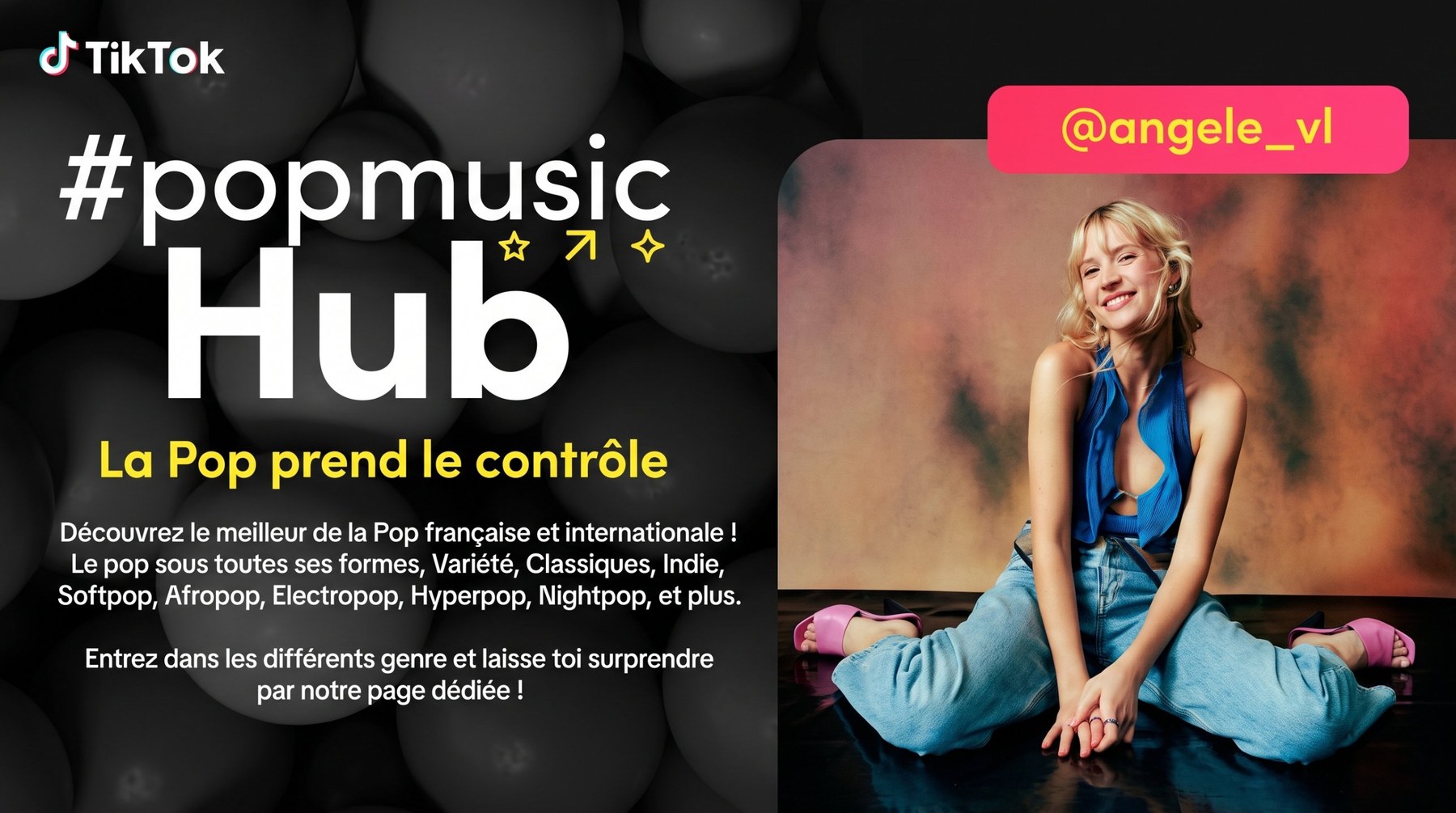 The #popmusic Hub key visual: the TikTok logo, the hub title, a line of French copy and a portrait of Angèle with her handle